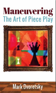 Maneuvering, The Art of Piece Play