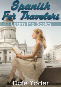Spanish for Travelers Learn The Basics