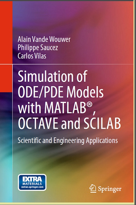 Simulation of ODE/PDE Models with MATLAB, OCTAVE and SCILAB