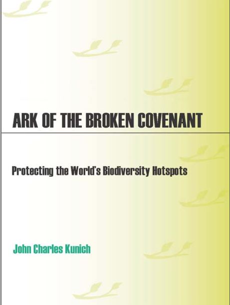 دانلود کتاب Ark of the Broken Covenant Protecting the World’s Biodiversity Hotspots