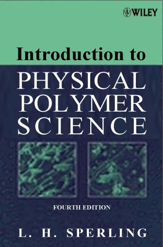 دانلود کتاب INTRODUCTION TO PHYSICAL POLYMER SCIENCE
