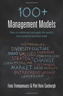 100+ Management Models: How to understand and apply the world’s most powerful business tools