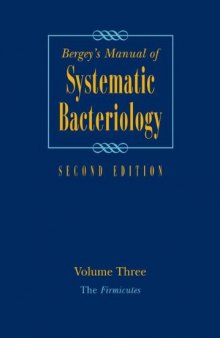 Bergeys Manual of Systematic Bacteriology: Volume 3: The Firmicutes, Second Edition