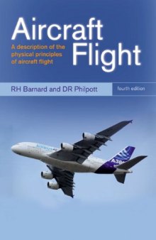 Aircraft Flight: A description of the physical principles of aircraft flight