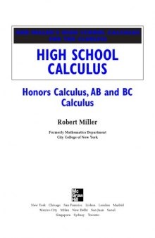 Bob Millers high school calculus for the clueless : high school calculus : honors calculus, AB and BC calculus