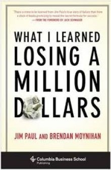 What I Learned Losing a Million Dollars