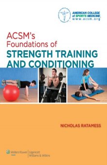 ACSMs Foundations of Strength Training and Conditioning