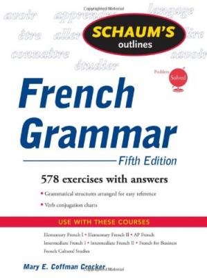 Schaums Outline of French Grammar, 5ed (Schaums Outline Series)