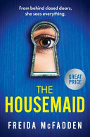 The Housemaid: An absolutely addictive psychological thriller with a jaw-dropping twist