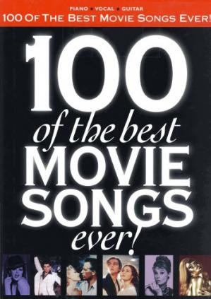 100 of the Best Movie Songs Ever!.