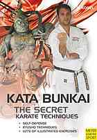 The secret karate techniques : kata bunkai