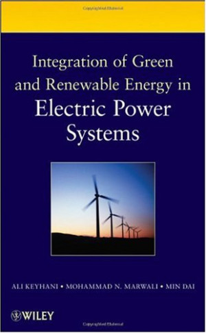 Integration of Green and Renewable Energy in Electric Power Systems