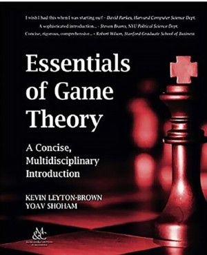 Essentials of Game Theory: A Concise, Multidisciplinary Introduction