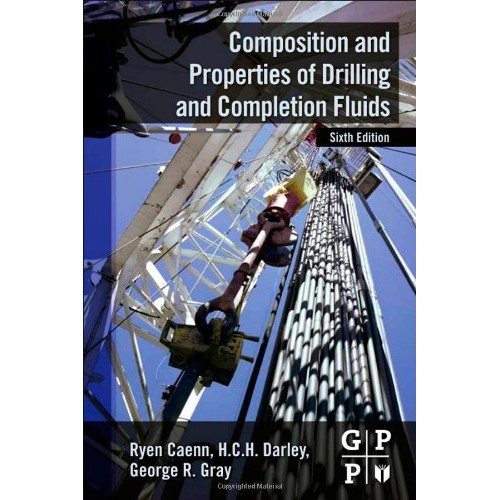 Composition and Properties of Drilling and Completion Fluids