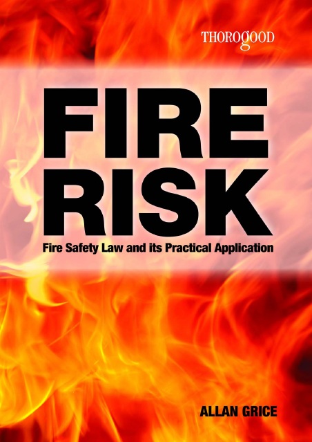 Fire Risk Fire Safety Law and Its Practical Application    2009