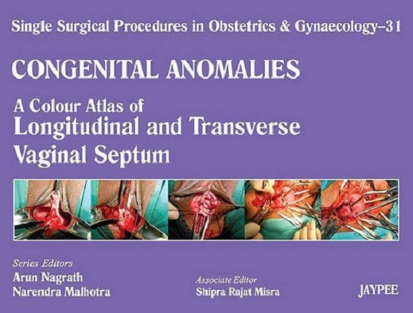 A Colour Atlas of Longitudinal and Transverse Vaginal Septum