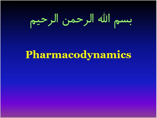 فایل ارائه پاورپوینت فارماکودینامیک Pharmacodynamics