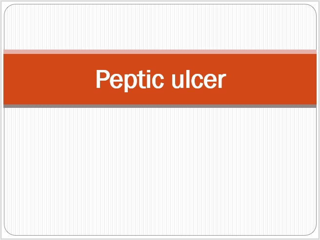 فایل پاورپوینت ارائه فیزیوپاتولوژی - Peptic ulcer