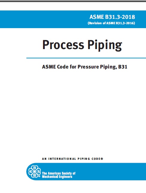 استاندارد B31.3 (Process Piping) 2018  استاندارد طراحی پایپینگ پالایشگاهی
