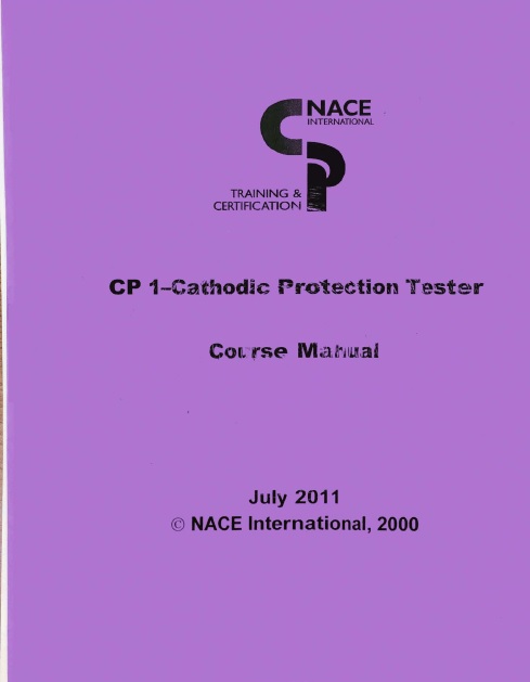 جزوه آموزشی انجمن خوردگی آمریکا برای بازرسان حفاظت کاتدی NACE CP1–Cathodic Protection Tester Course Manual - 2011