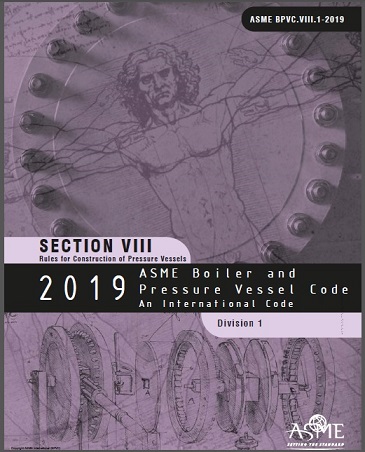 استاندارد SEC VIII - 2019 (RULES FOR CONSTRUCTION OF PRESSURE VESSELS) Division 1