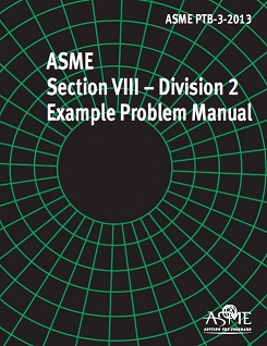 نمونه مثال طراحی مخازن تحت فشار  استاندارد PTB 3 - Section VIII – Division 2 Example Problem Manual,2013