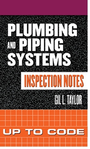 Plumbing and Piping Systems Inspection Notes Up to Code    بازرسی پایپینگ بر اساس استاندارد