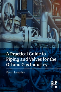 A Practical Guide to Piping and Valves for the Oil and Gas Industry 2021  کتابی کامل در مورد پایپینگ و ولو ها