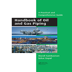 Handbook of oil and gas piping a practical and comprehensive guide 2019 هندبوک مفید بازرسی  پایپینگ پالایشگاهی