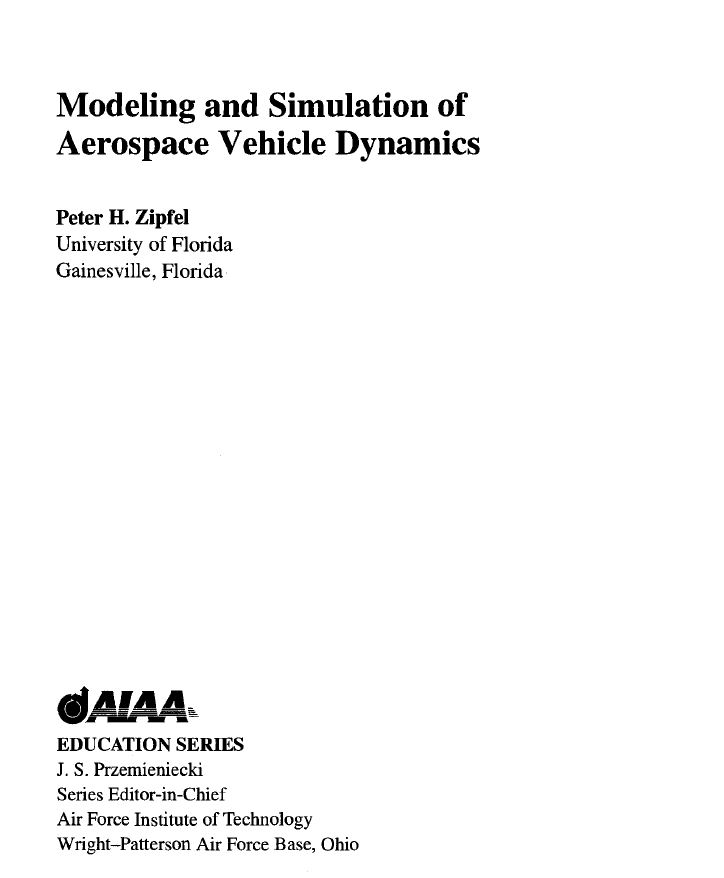 Modeling and Simulation of Aerospace Vehicle Dynamics