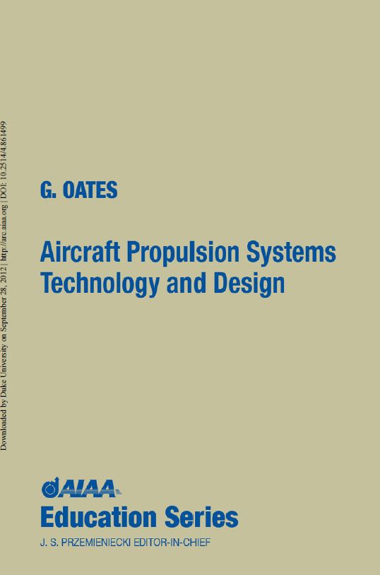 Aircraft Propulsion Systems Technology and Design