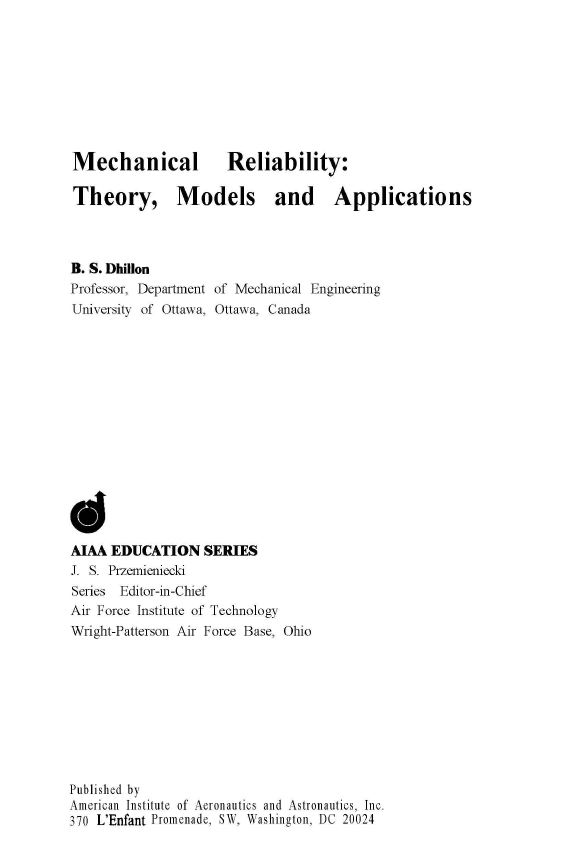 Mechanical Reliability: Theory , Models and Applications