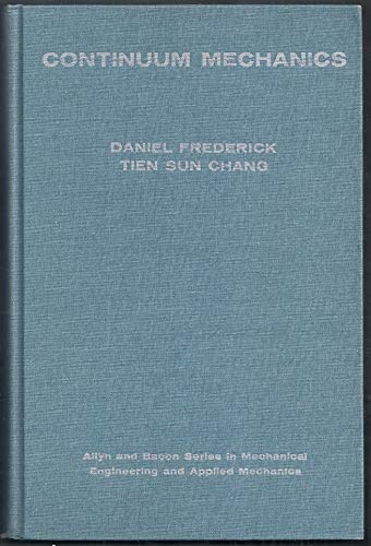 کتاب مکانیک محیط های پیوسته اثر فردریک و چنگ با عنوان : Continuum Mechanics 1965 by Daniel Frederick and Tien Sun Chang