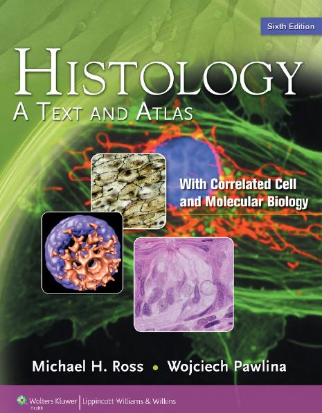 HISTOLOGY A Text and Atlas